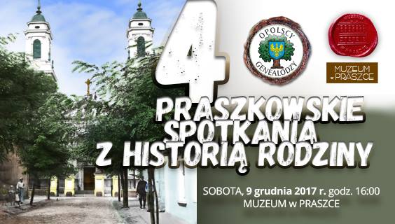 Praszkowskie Spotkania z Historią Rodziny 4 (2017)