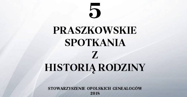 Praszkowskie Spotkania z Historią Rodziny 5 (2018)