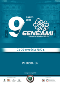 informator (w tym program, opisy prelegentów i wystąpień, mapa) konferencji genealogicznej Geneami Brzeg 9 (2022)
